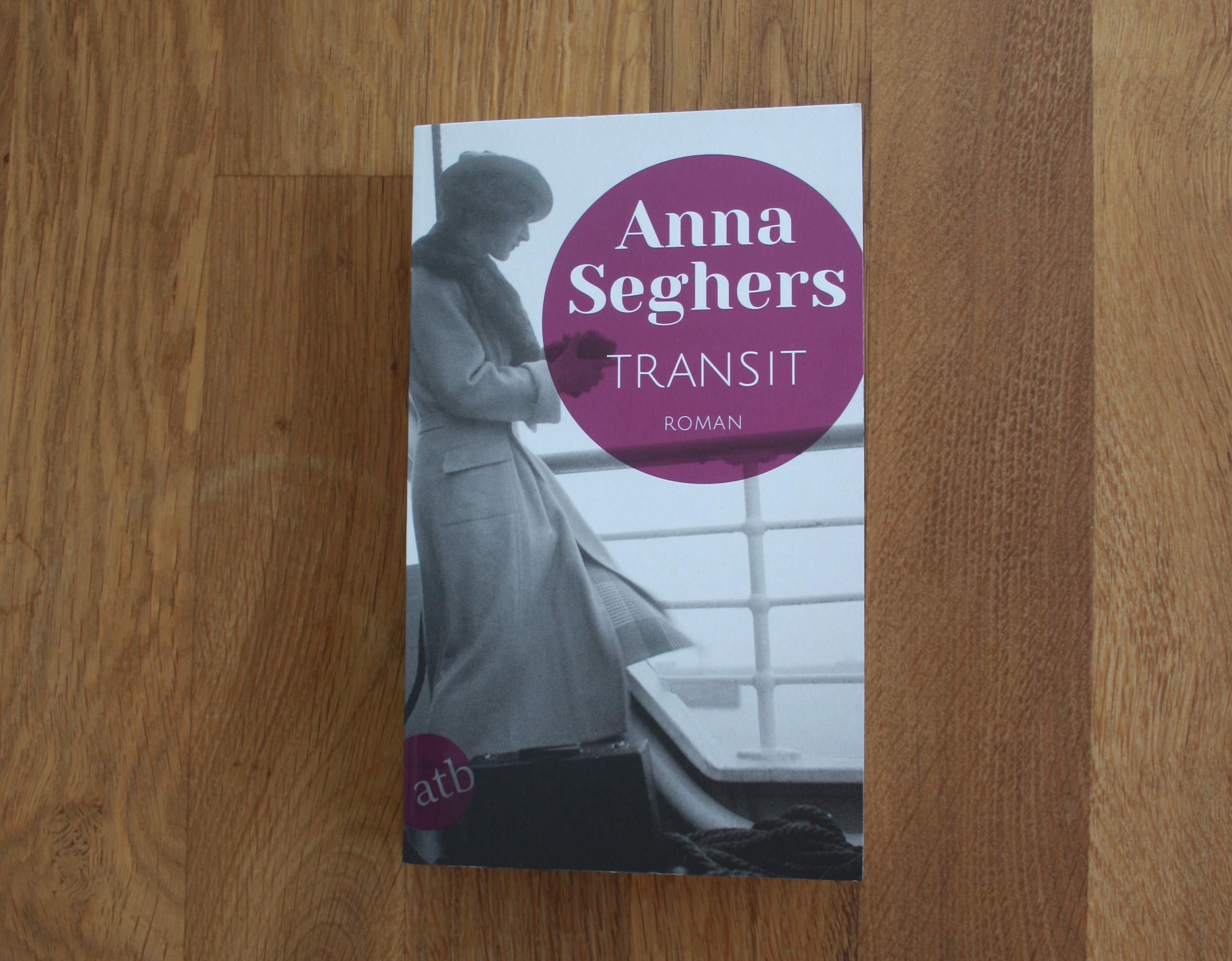 Wir sprechen über Transit von Anna Seghers